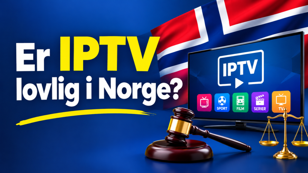 Er IPTV lovlig i Norge