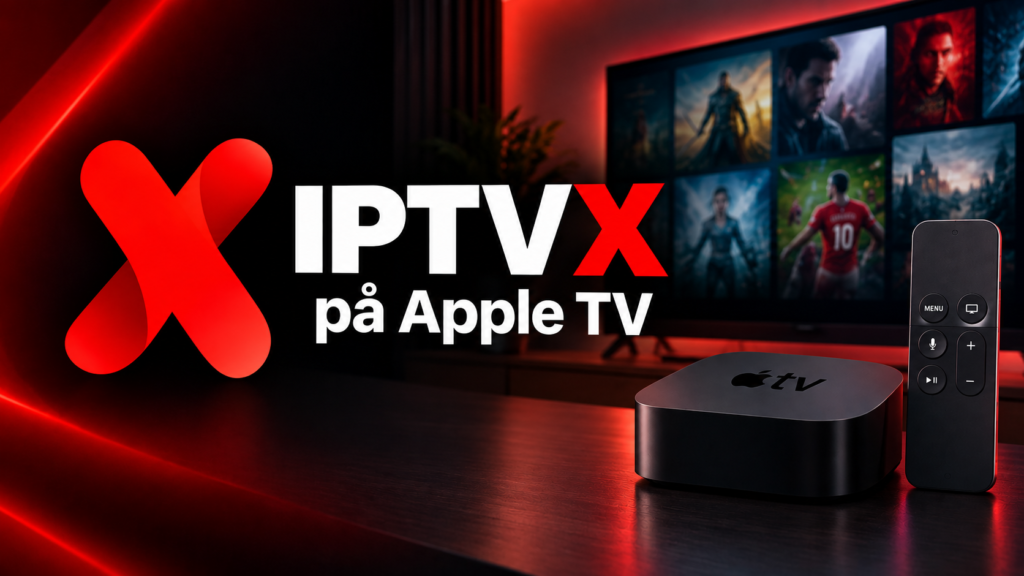 IPTVX på Apple TV